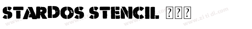 Stardos Stencil字体转换